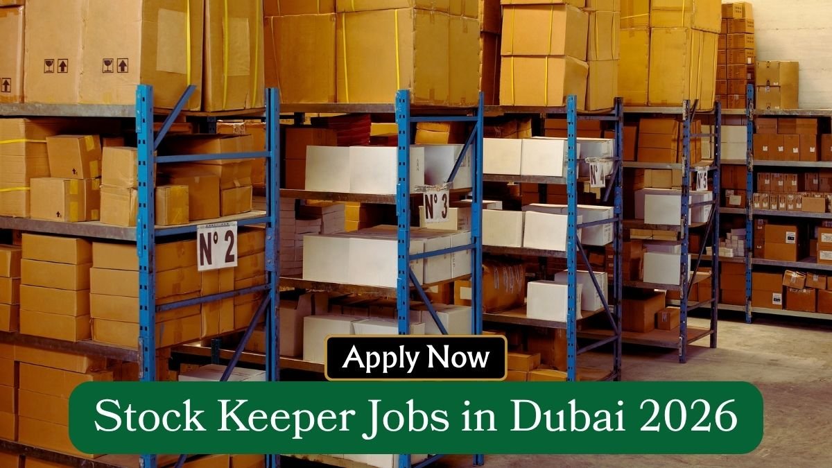 Stock Keeper Jobs in Dubai 2026